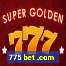 775 bet .com